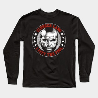 Mr T, Clubber Lang, B.A. Baracus Long Sleeve T-Shirt